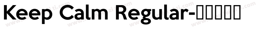 Keep Calm Regular字体转换